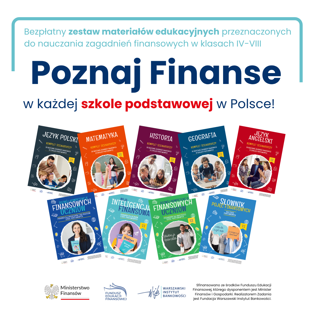Grafika promująca &bdquo;Poznaj Finanse&rdquo; &ndash; bezpłatny zestaw materiał&oacute;w do nauczania zagadnień finansowych w&nbsp;klasach IV&ndash;VIII szk&oacute;ł podstawowych. Przedstawia scenariusze lekcji języka polskiego, matematyki, historii, geografii i&nbsp;języka angielskiego oraz&nbsp;poradniki, przewodnik i&nbsp;słownik pojęć finansowych. Projekt Ministerstwa Finans&oacute;w, Funduszu Edukacji Finansowej i&nbsp;Warszawskiego Instytutu Bankowości.