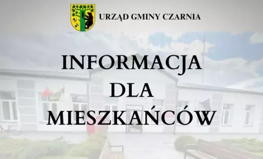 Zdjęcie do Informacja dla mieszkańc&oacute;w 