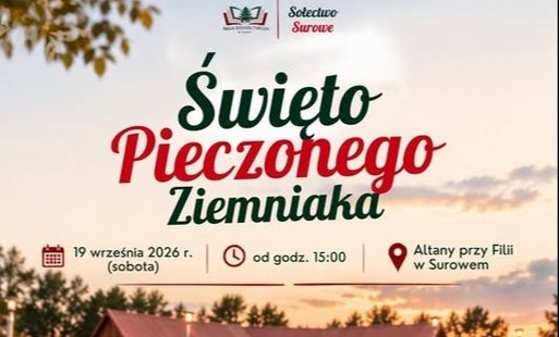 Plakat „Święto Pieczonego Ziemniaka”, organizowanego 19 września 2026 r. od godz. 15:00 przy altanach Filii w Surowem. W programie: turniej pieczonego ziemniaka z nagrodami, muzyka, pieczenie kiełbasek, animacje dla dzieci, warsztaty, zajęcia twórcze i malowanie twarzy. Organizatorzy zapraszają z własnym koszyczkiem. W tle jesienna sceneria z ogniskiem i ziemniakami.