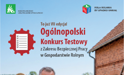 Plakat KRUS promujący VIII edycję Ogólnopolskiego Konkursu Testowego z Zakresu Bezpiecznej Pracy w Gospodarstwie Rolnym. Aby wziąć udział, należy do 17 listopada do godziny 12:00 zarejestrować się na stronie bezpieczenstwo.krus.gov.pl i rozwiązać test. Do wygrania nagrody rzeczowe. Regulamin na stronie gov.pl/krus.