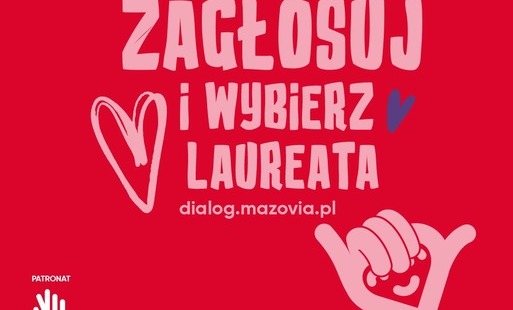 Wybierz Laureatkę, Laureata  w kategorii „Nagroda mieszkańców Mazowsza”  w 16. edycji konkursu „Mazowieckie Barwy Wolontariatu”